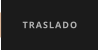 TRASLADO