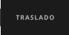 TRASLADO