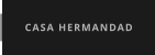 CASA HERMANDAD
